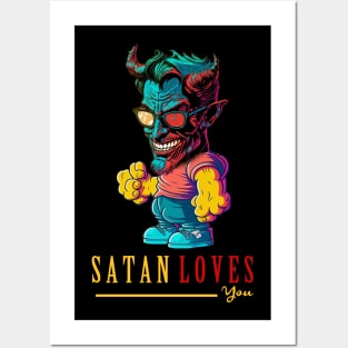 Satan loves you ridiculously unique Posters and Art